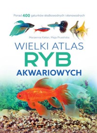 Wielki atlas ryb akwariowych - okładka książki