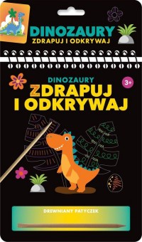 Zdrapuj i odkrywaj Dinozaury - okładka książki