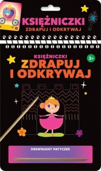 Zdrapuj i odkrywaj Księżniczki - okładka książki