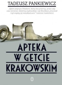 Apteka w getcie krakowskim - okładka książki