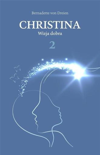 Christina. Tom 2. Wizja dobra - okładka książki