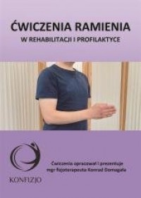 Ćwiczenia ramienia. w rehabilitacji - okładka książki