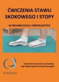 Ćwiczenia stawu skokowego i stopy - okładka książki