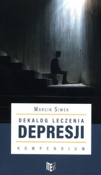 Dekalog leczenia depresji. Kompendium - okładka książki