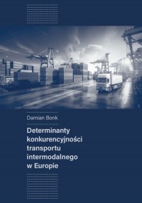 Determinanty konkurencyjności transportu - okładka książki
