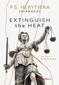 Extinguish the Heat Runda finałowa - okładka książki