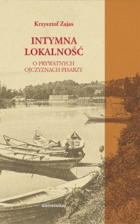 Intymna lokalność. O prywatnych - okładka książki