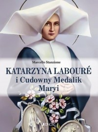Katarzyna Labouré i Cudowny Medalik - okładka książki