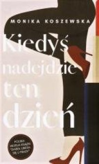 Kiedyś nadejdzie ten dzień - okładka książki