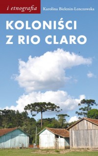 Koloniści z Rio Claro. Społeczno-językowe - okładka książki
