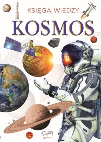 Kosmos. Księga Wiedzy - okładka książki