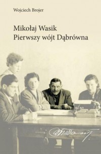Mikołaj Wąsik pierwszy wójt Dąbrówna - okładka książki