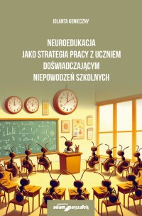 Neuroedukacja jako strategia pracy - okładka książki