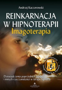 Reinkarnacja w hipnoterapii - imgoterapia - okładka książki