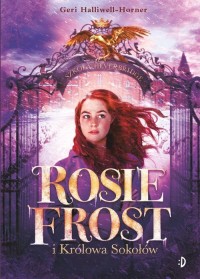 Rosie Frost i Królowa Sokołów - okładka książki