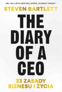 The Diary of a CEO. 33 zasady biznesu - okładka książki