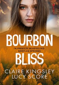 Bourbon Bliss. Tajemnicze miasteczko - okładka książki