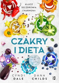 Czakry i dieta. Klucz do zdrowia - okładka książki