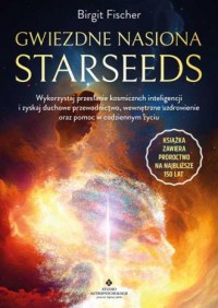 Gwiezdne nasiona - Starseeds - okładka książki