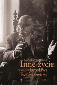 Inne życie. Tom 2. Biografia Jarosława - okładka książki