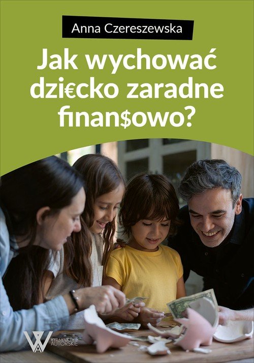 Jak wychować dziecko zaradne finansowo - okładka książki