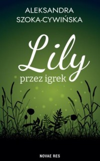 Lily przez igrek - okładka książki