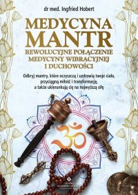 Medycyna mantr - rewolucyjne połączenie - okładka książki