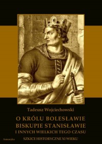 O królu Bolesławie, biskupie Stanisławie - zdjęcie reprintu, mapy