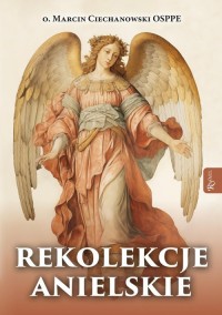 Rekolekcje anielskie - okładka książki