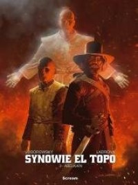 Synowie El Topo. Tom 3. Abelkain - okładka książki