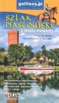 Szlak Piastowski - przewodnik - okładka książki