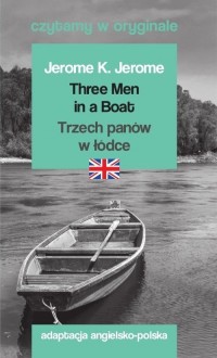 Three Men in a Boat / Trzech panów - okładka książki