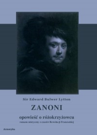 Zanoni - opowieść o różokrzyżowcu. - okładka książki