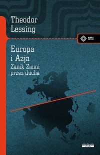 Europa i Azja. Zanik Ziemi przez - okładka książki