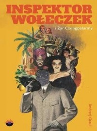 Inspektor Wołeczek i Żar Czungpalarmy - okładka książki