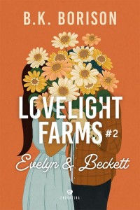 Lovelight Farms 2. Evelyn & Beckett - okładka książki