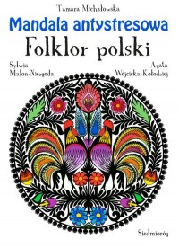Mandala antystresowa Folklor polski - okładka książki