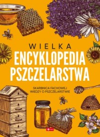 Wielka encyklopedia pszczelarstwa - okładka książki