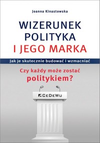 WIZERUNEK POLITYKA I JEGO MARKA. - okładka książki
