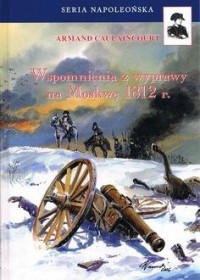 Wspomnienia z wyprawy na Moskwę - okładka książki