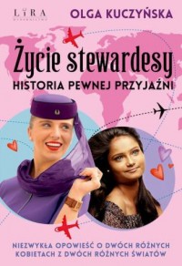 Życie stewardesy Historia pewnej - okładka książki
