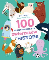 100 Słynnych Zwierzaków - okładka książki
