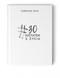 #30 notatek z życia - okładka książki