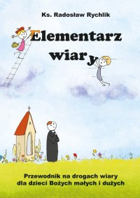 Elementarz wiary. Przewodnik na - okładka książki