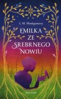 Emilka ze Srebrnego Nowiu (ekskluzywne) - okładka książki