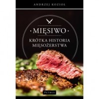Mięsiwo. Krótka historia mięsożerstwa - okładka książki