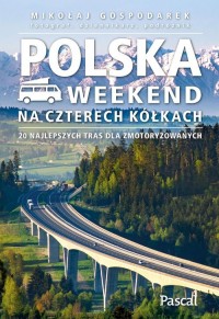 Polska. Weekend na czterech kółkach - okładka książki