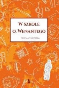 W szkole o. Wenantego - okładka książki