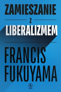 Zamieszanie z liberalizmem - okładka książki