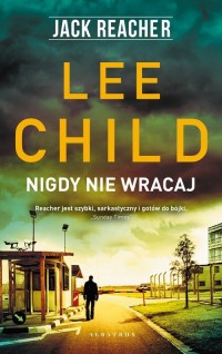 Jack Reacher: Nigdy nie wracaj - okładka książki